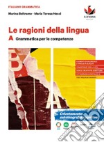 RAGIONI DELLA LINGUA (LE) VOL.A