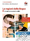 RAGIONI DELLA LINGUA (LE) PACK (A+B) libro di BELTRAMO MARINA NESCI MARIA TERESA 