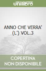 ANNO CHE VERRA' (L') VOL.3