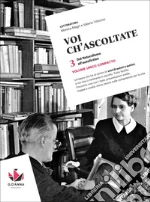 VOI CH'ASCOLTATE VOL.3 IN TOMO UNICO libro