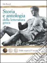 Storia E Antologia Della Letteratura Greca Volume 1 libro