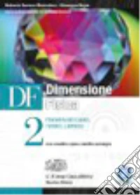 Df Dimensione Fisica 2 Tecnologico libro