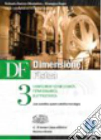 Df Dimensione Fisica 3 Tecnologico libro