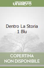 Dentro La Storia 1 Blu libro