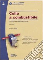 Celle a combustibile. Tecnologia e possibilità applicative