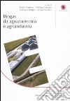 Biogas da agrozootecnia e agroindustria libro