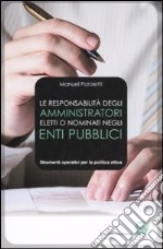 La responsabilità degli amministratori eletti o nominati negli enti pubblici libro