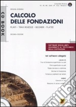 Calcolo delle fondazioni. Con CD-ROM libro