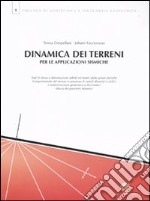 Dinamica dei terreni per le applicazioni sismiche