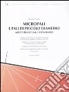 Micropali e pali di piccolo diametro. Aspetti progettuali e tecnologici libro