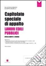 Capitolato speciale di appalto. Lavori edili pubblici. Con CD-ROM