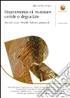 Risanamento di murature umide e degradate. Sintomi e cause, rimedi, soluzioni progettuali libro di Pinto Guerra Edgardo