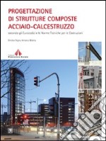 Progettazione di strutture composte acciaio-calcestruzzo libro