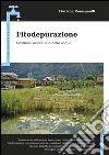 Fitodepurazione. Gestione sostenibile delle acque libro