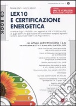 Lex10 e certificazione energetica. Con CD-ROM