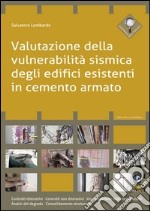 Valutazione della vulnerabilità sismica degli edifici esistenti in cemento armato libro