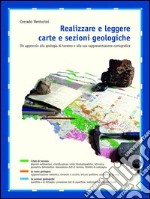 Realizzare e leggere carte e sezioni geologiche libro