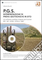 P.G.S. Interpretazione di prove geotecniche in sito. Con CD-ROM libro