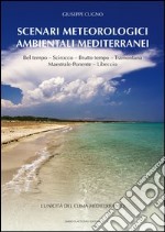 Scenari meteorologici ambientali mediterranei libro