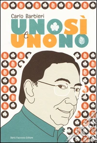 Uno si e uno no