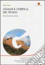 Analisi e verifica dei pendii. Frane ed intense erosioni libro