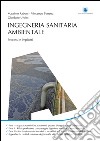 Ingegneria sanitaria ambientale. Processi e impianti libro