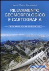 Rilevamento geomorfologico e cartografia. Realizzazione, lettura, interpretazione libro