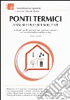 Ponti termici. Analisi e ipotesi risolutive. Con CD-ROM libro