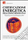 Certificazione energetica degli edifici residenziali libro