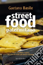 Piaceri e misteri dello street food palermitano libro