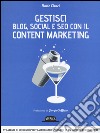 Gestici blog, social e SEO con il content marketing libro