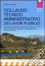 Collaudo tecnico amministrativo dei lavori pubblici libro