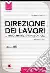 Direzione dei lavori e pratica amministrativa e contabile libro