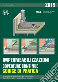 Impermeabilizzazioni. Coperture continue. Codice di pratica