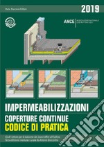 Impermeabilizzazioni. Coperture continue. Codice di pratica