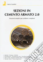 Sezioni di cemento armato 2.0. Soluzioni semplici per problemi complessi. Con Contenuto digitale (fornito elettronicamente) libro