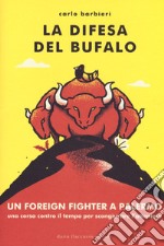 La difesa del bufalo libro usato