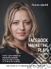 Facebook marketing plan libro di Gentili Veronica