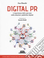 Digital PR. L'importanza delle persone nelle relazioni pubbliche digitali libro