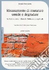 Risanamento di murature umide e degradate. Sintomi e cause, rimedi, soluzioni progettuali libro di Pinto Guerra Edgardo