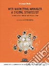 Web marketing manager & digital strategist. La bibbia delle nuove professioni web libro di Diotto Mariano