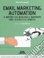 Email marketing automation. Il motore che accelera il rapporto con i clienti e le vendite