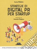 Strategie di digital P. R. per startup libro