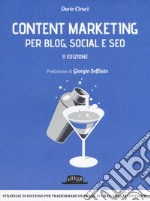 Content marketing per blog, social e SEO libro