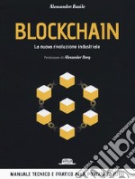 Blockchain. La nuova rivoluzione industriale libro