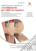 Metodi di calcolo e tecniche di consolidamento per edifici in muratura libro