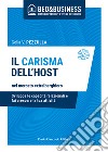 Il carisma dell'host nel mercato extralberghiero. Sviluppa le capacità relazionali e fai crescere la tua attività libro