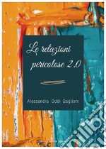 Le relazioni pericolose 2.0 libro