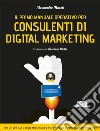 Il primo manuale operativo per consulenti di digital marketing libro di Mazzù Alessandro