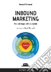Inbound marketing. Fare strategia nell'era digitale libro